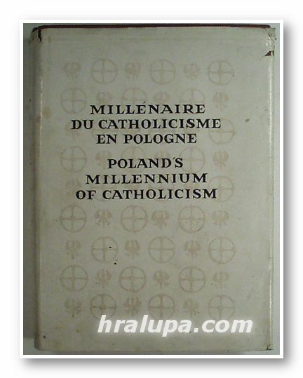 POLAND'S MILLENIUM OF CATHOLICISM, MILLENAIRE DU CATHOLICISME EN POLOGNE, Lublin 1969 г.