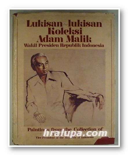 PAINTINGS FROM THE COLLECTION OF ADAM MALIK, VICE PRESIDENT OF THE REPUBLIK OF INDONESIA, Jakarta 1979 г.