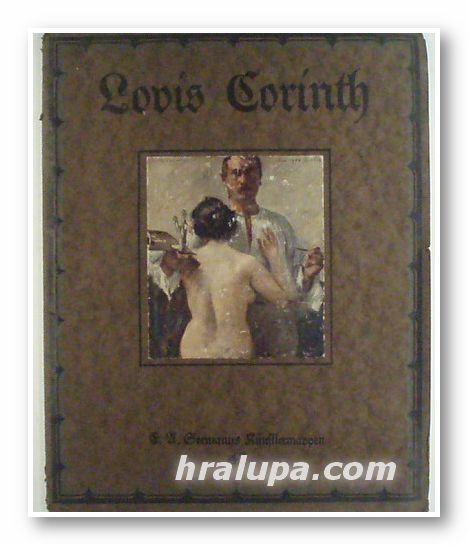 LOVIS CORINTH, ACHT FARBIGE WIEDERGABEN SEINER WERKE, Von KARL SCHWARZ, Leipzig 1920