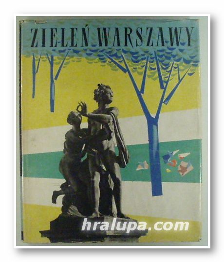 ZIELEN WARSZAWY, HENRYK LISOWSKI, Warszawa 1956