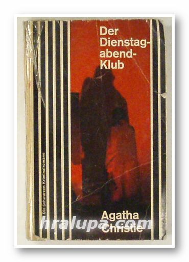 DER DIENSTAGABEND-KLUB, AGATHA CHRISTIE, Bern und Stuttgart 1962