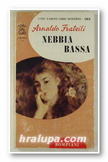 NEBBIA BASSA, ARNALDO FRATEILI, Milano 1958