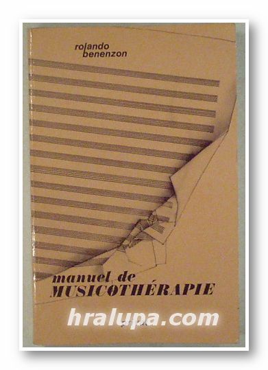 MANUEL DE MUSICOTHERAPIE, ROLANDO BENENZON, Paris 1981