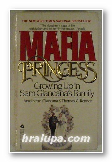 MAFIA PRINCESS, ANTOINETTE GIANCANA, THOMAS C. RENNER, New York 1985