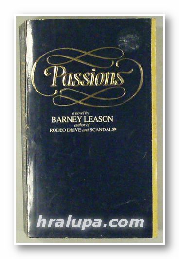 PASSIONS, BARNEY LEASON, New York 1982