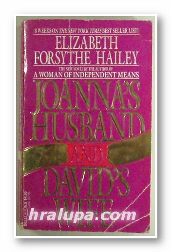 JOANNA'S HUSBAND AND DAVID'S WIFE, ELIZABETH FORSYTHE HAILEY, New York 1988