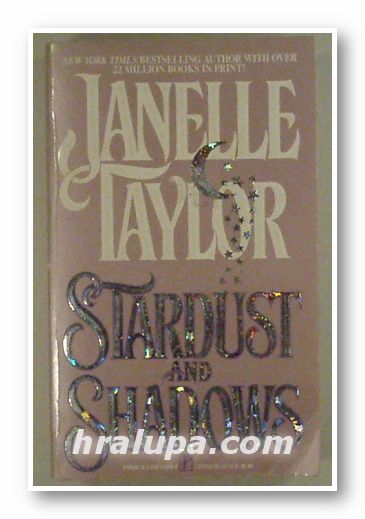 STARDUST AND SHADOWS, JANELLE TAYLOR, New York 1992