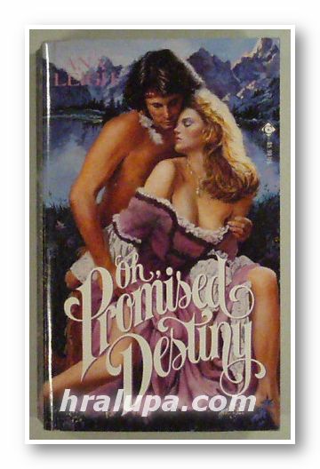 OH, PROMISED DESTINY, ANA LEIGH, New York 1986