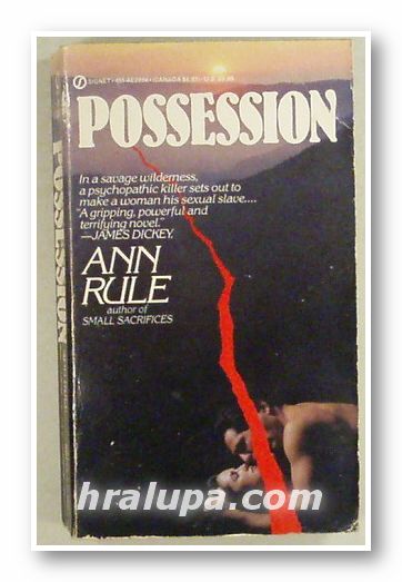 POSSESSION, ANN RULE, New York 1984