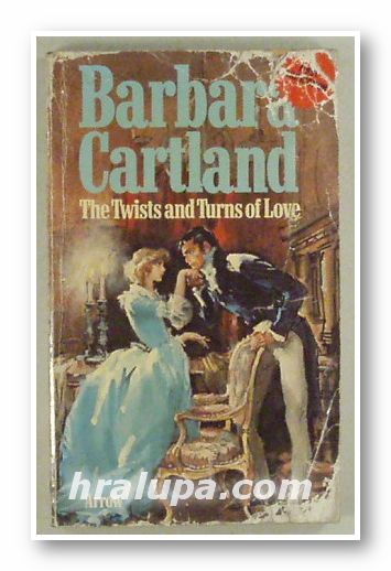 THE TWISTS AND TURNS OF LOVE, BARBARA CARTLAND, London 1978