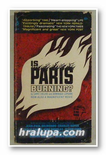 IS PARIS BURNING?, LARRY COLLINS, DOMINIQUE LAPIERRE, New York 1966