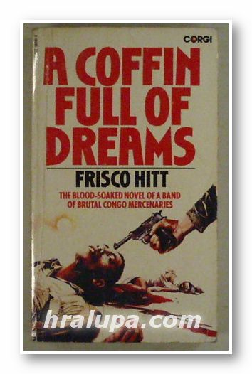 A COFFIN FULL OF DREAMS, FRISCO HITT, London 1981