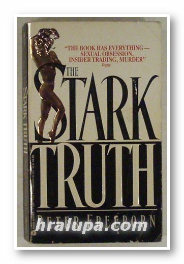 THE STARK TRUTH, PETER FREEBORN, New York 1990