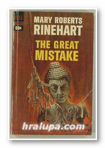 THE GREAT MISTAKE, MARY ROBERTS RINEHART, New York 1964