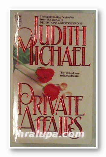 PRIVATE AFFAIRS, JUDITH MICHAEL, New York 1987