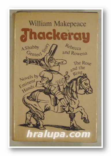 A SHABBY GENTEEL STORY NOVELS, WILLIAM MAKEPEACE THACKERAY, Moscow 1985