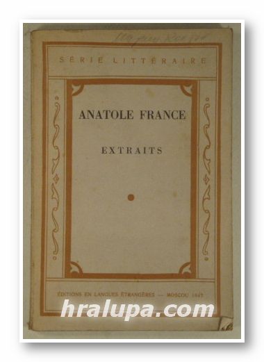 EXTRAITS, ANATOLE FRANCE, Moscou 1947