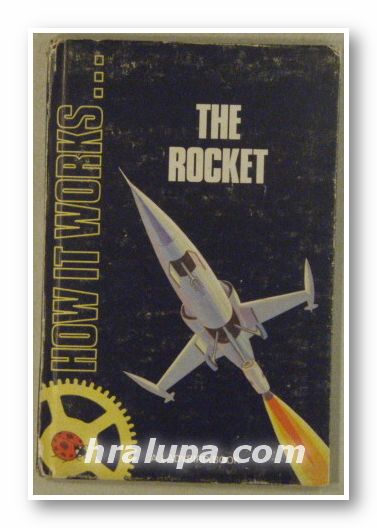 THE ROCKET, HOW IT WORKS..., by DAVID CARNEY, Lodon 1975
