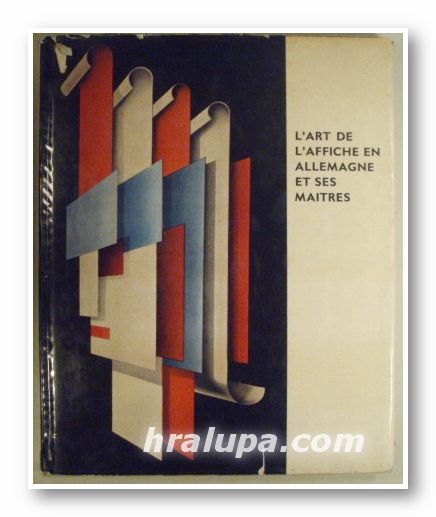 L'ART DE L'AFFICHE EN ALLEMAGNE ET SES MAITERS, HELLMUT RADEMACHER, Leipzig 1965