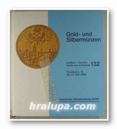 GOLD UND SILBERMUNZEN, AUKTION FRANKFURT A. M. 30/31 MAI 1989