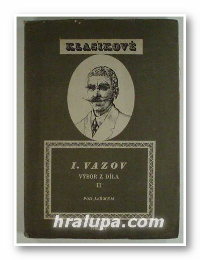 VYBOR Z DILA, IVAN VAZOV, ІІ,  Praha 1950 г.