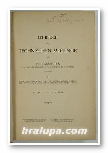 LEHRBUCH DER TECHNISCHEN MECHANIK, von HJ. TALLQVIST, Helsingfors 1903 г.