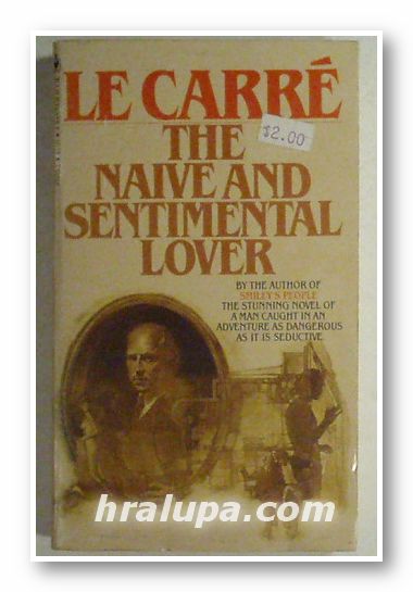 THE NAIVE AND SANTIMENTAL LOVER, JOHN LE CARRE, New York 1980 г.