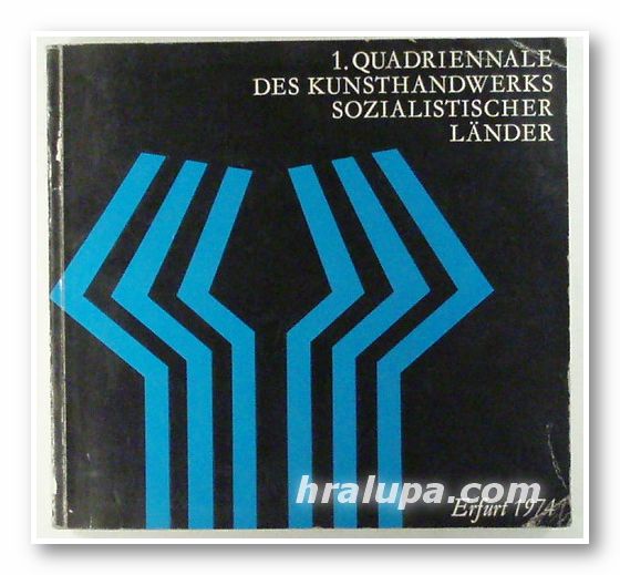QUADRIENNALE DES KUNSTHANDWERKS SOZIALISTISCHER LANDER, Erfurt 1974 г.