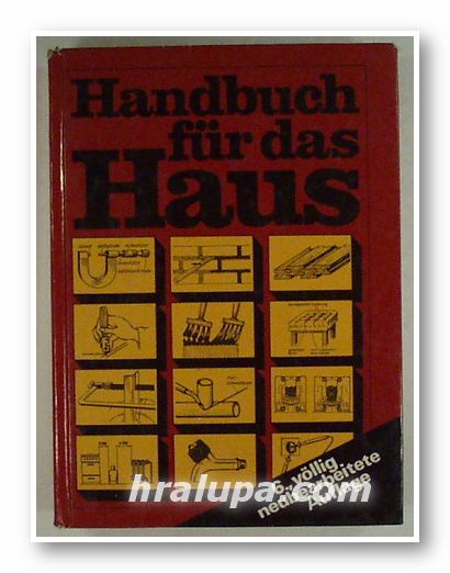 HANDBUCH FUR DAS HAUS, Leipzig 1986 г.