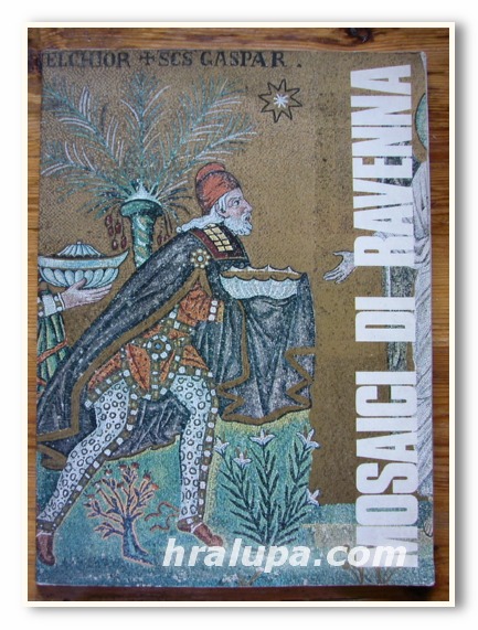 MOSAICI DI RAVENNA, TESTI DI SANDRO CAPETI