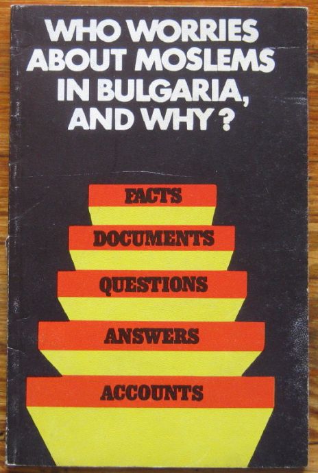 WHO WORRIES ABOUT MOSLEMS IN BULGARIA, AND WHY? 1985