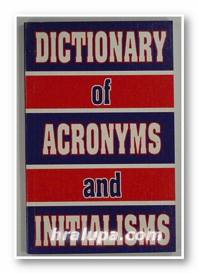DICTIONARY OF ACRONYMUS AND INITIALISMS, Хасково 1995 г.