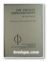 THE FRENCH IMPRESSIONISTS, By CLIVE BELL, London 1980