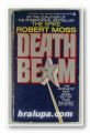 DEATH BEAM, ROBERT MOSS, New York 1982
