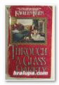 THROUGH A GLASS DARKLY, KARLEEN KOEN, New York 1987
