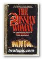 THE RUSSIAN WOMAN, TOM HYMAN, New York 1985
