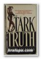 THE STARK TRUTH, PETER FREEBORN, New York 1990