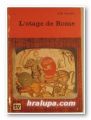 L'OTAGE DE ROME, L. N. LAVOLLE, Paris 1963