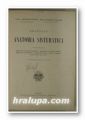 TRATTATO DI ANATOMIA SISTEMATICA, Prof. ANTONIO PENSA, Prof. GUISEPPE FAVARO, Torino 1935