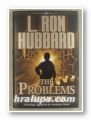 THE PROBLEMS OF WORK, SCIENTOLOGY APPLIED TO THE WORKADAY WORLD, L. RON HUBBARD, CAOPENHAGEN 2007