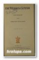 DIE WEISSEN GOTTER, EIN ROMAN VON EDUARD STUCKEN, Band 1,2, Berlin 1931