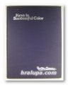 KEYS TO SUCCESSFUL COLOR, A GUIDE FOR LANDSCAPE PAINTERS IN OIL, New York, London 1979