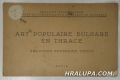 ART POPULAIRE BULGARE EN THRACE, GRAVURES, BRODERIES, TISSUS, Sofia 1960