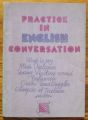 PRACTICE IN ENGLISH CONVERSATION, ELENA STANKOVA, 1976