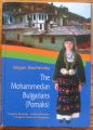 THE MOHAMMEDAN BULGARIANS /POMAKS/, STOYAN RAICHEVSKY, 2004