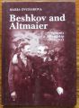 BESHKOV AND ALTMAIER, FRAGMENTS OF A FRIENDSHIP 1934-1955, MARIA OVCHAROVA, 2006