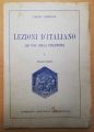 LEZIONI D'ITALIANO AD USO DEGLI STRANIERI, CARLO VERDIANI, 1939