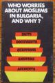 WHO WORRIES ABOUT MOSLEMS IN BULGARIA, AND WHY? 1985